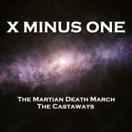 X Minus One - The Martian Death March & The Castaways (Abridged)