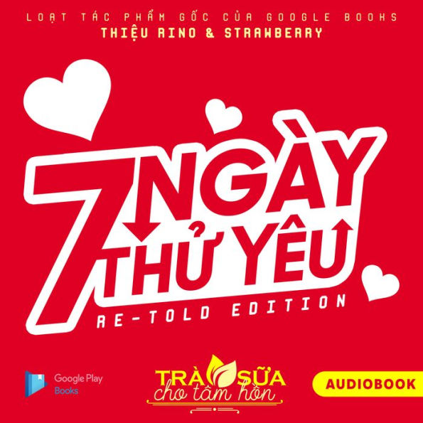 7 Ngày Th¿ Yêu (Re-told Edition)