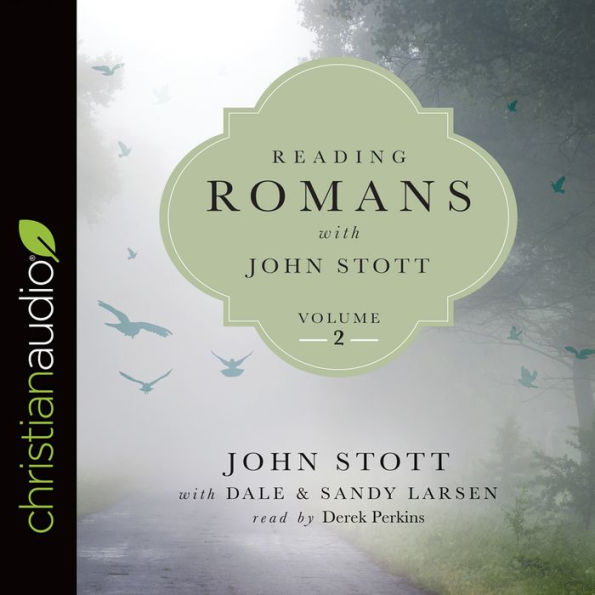 Reading Romans with John Stott: Volume 2