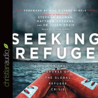 Seeking Refuge: On the Shores of the Global Refugee Crisis