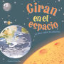 Giran en el espacio : Un libro sobre los planetas