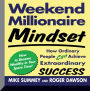 Weekend Millionaire Mindset: How Ordinary People Can Achieve Extraordinary Success