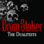 The Dualitists