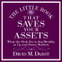 The Little Book That Saves Your Assets: What the Rich Do to Stay Wealthy in Up and Down Markets