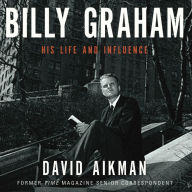 Billy Graham: His Life and Influence