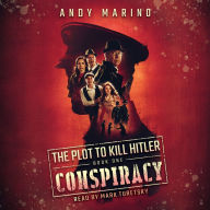 Conspiracy (The Plot to Kill Hitler #1)