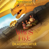 Dragonslayer (Wings of Fire: Legends Series #2)
