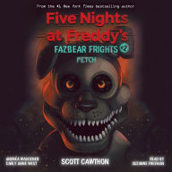 Fetch (Five Nights at Freddy's: Fazbear Frights #2)