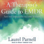 A Therapist's Guide to EMDR: Tools and Techniques for Successful Treatment