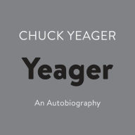 Yeager: An Autobiography