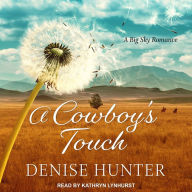 A Cowboy's Touch: A Big Sky Romance, Book 1