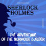 Adventure of the Norwood Builder, The (Unabridged)