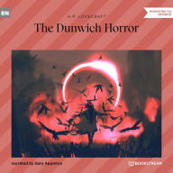 Dunwich Horror, The (Unabridged)