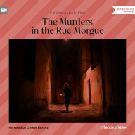 Murders in the Rue Morgue, The (Unabridged)