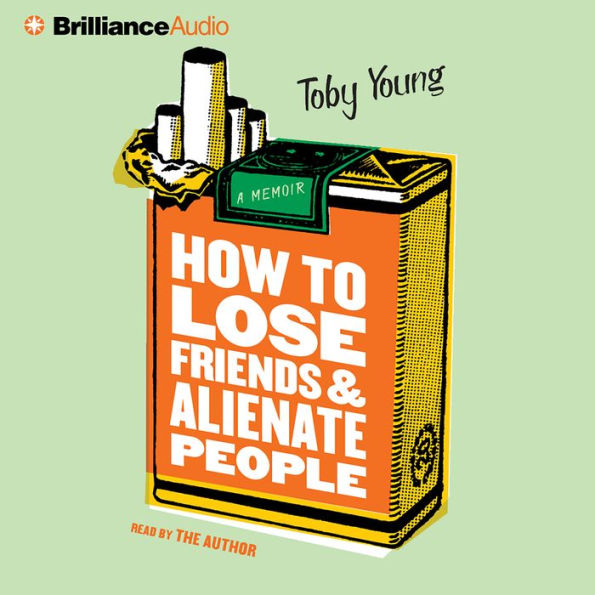 How to Lose Friends and Alienate People (Abridged)