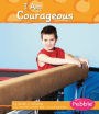 I Am Courageous