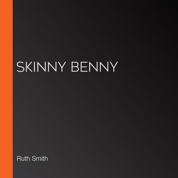 Skinny Benny