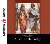 Aristotle: On Poetry