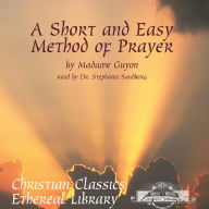 A Short and Easy Method of Prayer