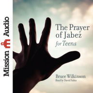 The Prayer of Jabez for Teens