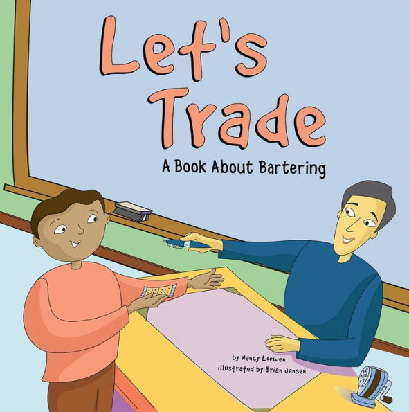 Let's Trade: A Book About Bartering