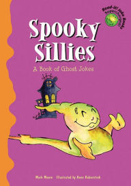 Spooky Sillies : A Book of Ghost Jokes