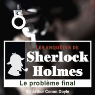 Le problème final : Les aventures de Sherlock Holmes