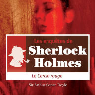 Le cercle rouge : Les aventures de Sherlock Holmes