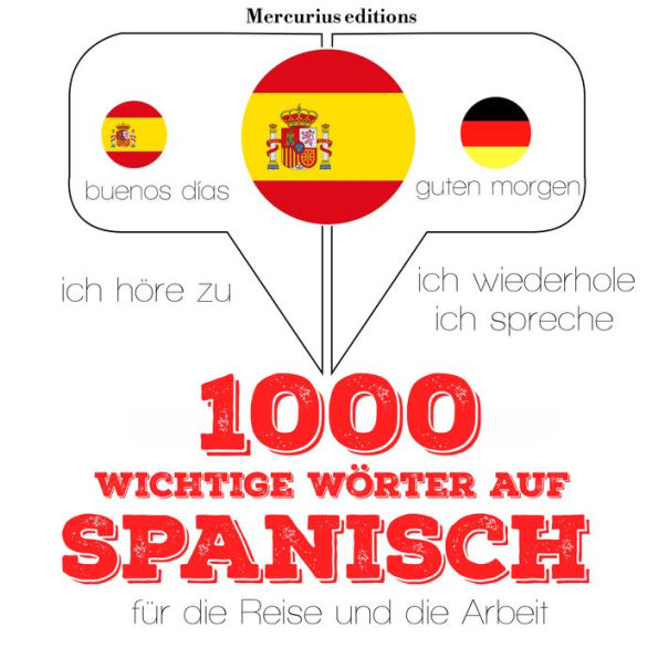 1000 wichtige Wörter auf Spanisch für die Reise und die Arbeit