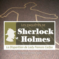 La disparition de Lady Carfax : Les aventures de Sherlock Holmes