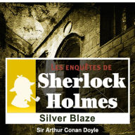 Silver Blaze : Les aventures de Sherlock Holmes