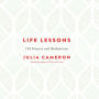 Life Lessons: 125 Prayers and Meditations