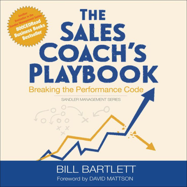 The Sales Coach's Playbook: Breaking the Performance Code