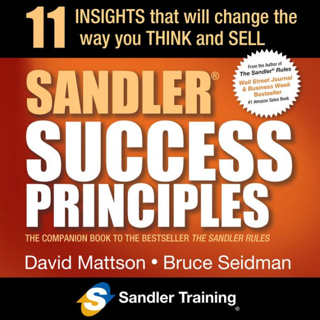 Sandler Success Principles: 11 Insights that Will Change the Way you ...