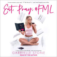 Eat, Pray, #FML