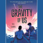 The Gravity of Us