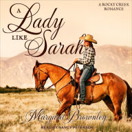 A Lady Like Sarah: A Rocky Creek Romance, Book 1