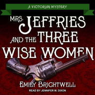 Mrs. Jeffries and the Three Wise Women (Mrs. Jeffries Series #36)