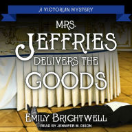 Mrs. Jeffries Delivers the Goods (Mrs. Jeffries Series #37)