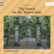 Knock on the Manor Gate, The (Unabridged)