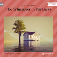 Whisperer in Darkness, The (Unabridged)