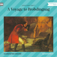 Voyage to Brobdingnag, A (Unabridged)
