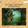 Merry Adventures of Robin Hood, The (Unabridged)