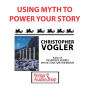 Using Myth To Power Your Story