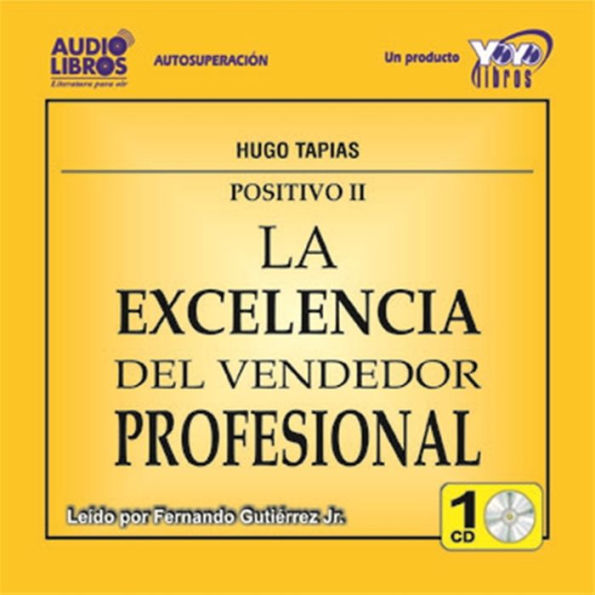 La Excelencia Del Vendedor Profesional