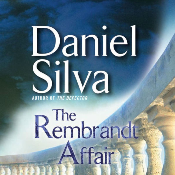 The Rembrandt Affair (Gabriel Allon Series #10)