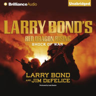 Larry Bond's Red Dragon Rising: Shock of War