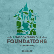 Rediscovering Our Foundations