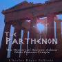 The Parthenon: The History of Ancient Athens' Most Famous Temple