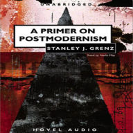 A Primer on Postmodernism